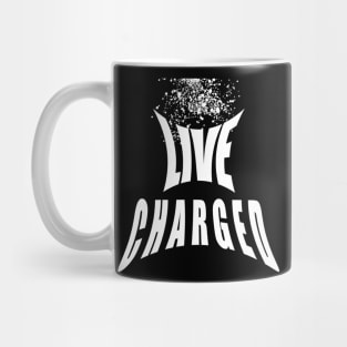 Live Charged Stay Alive Mug